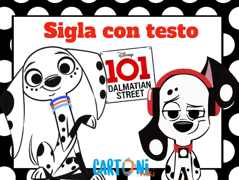 Testo sigla 101 Dalmation street 