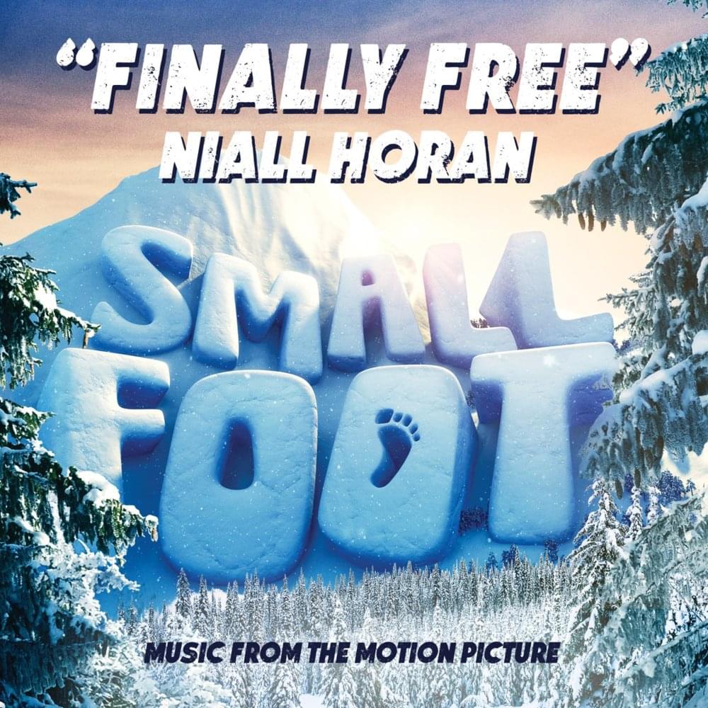 Smallfoot - Finally Free - Niall Horan