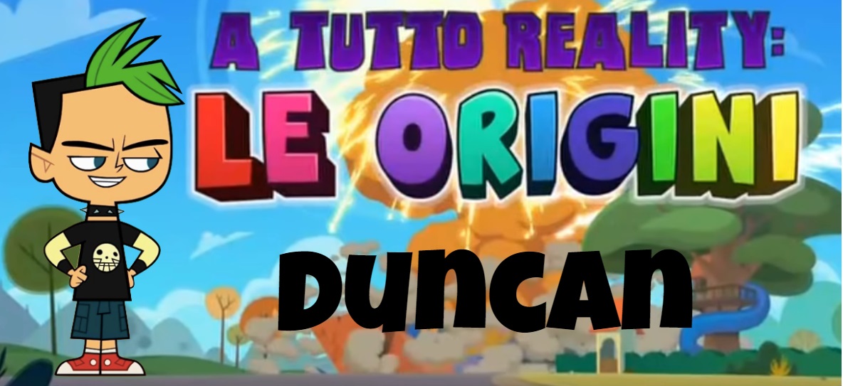 Duncan A tutto reality le origini personaggi - Total dramarama characters