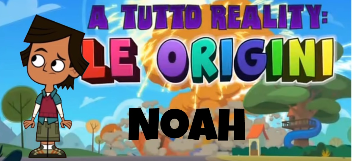 Noah A tutto reality le origini personaggi - Total dramarama characters