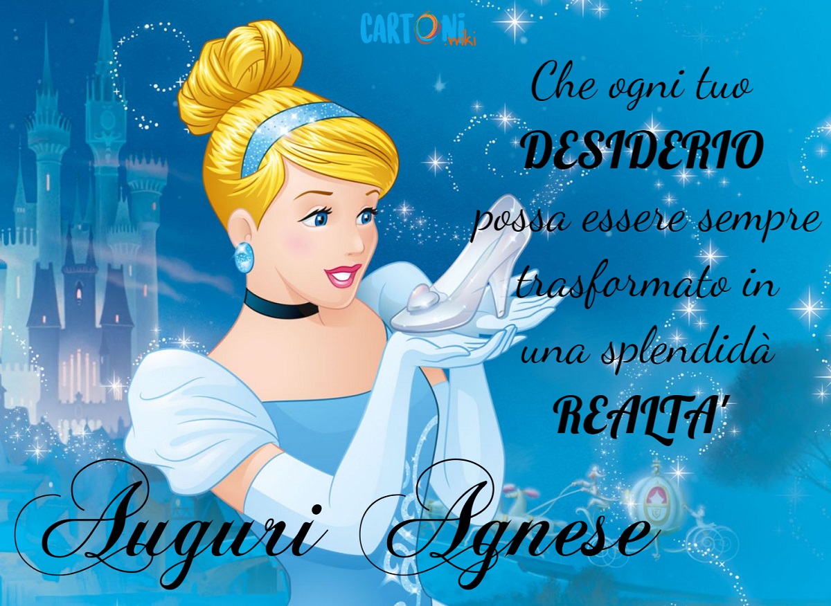 Agnese auguri che ogni tuo desiderio