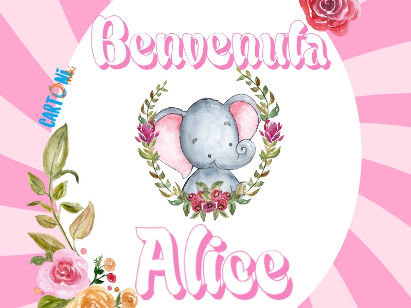 Alice benvenuta - Biglietto auguri nascita