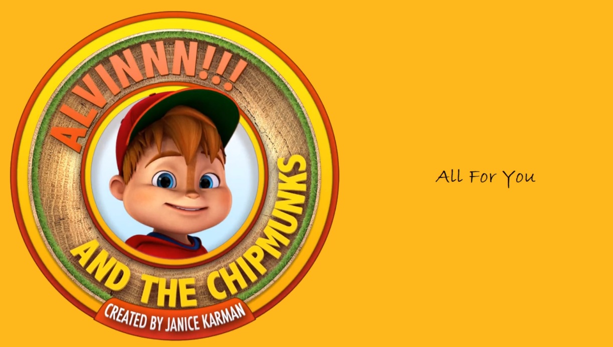 All for You From We’re The Chipmunks