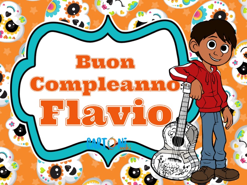 Auguri Flavio per il tuo compleanno