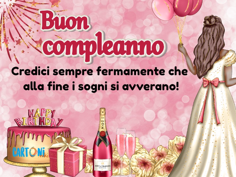 Buon compleanno i sogni si avverano