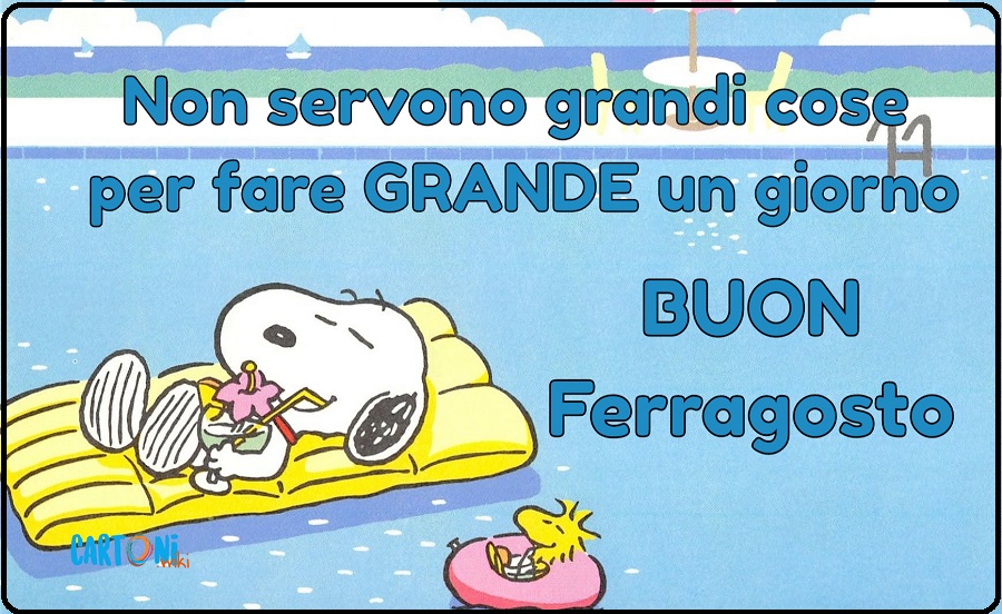 Buon ferragosto non servono grandi cose