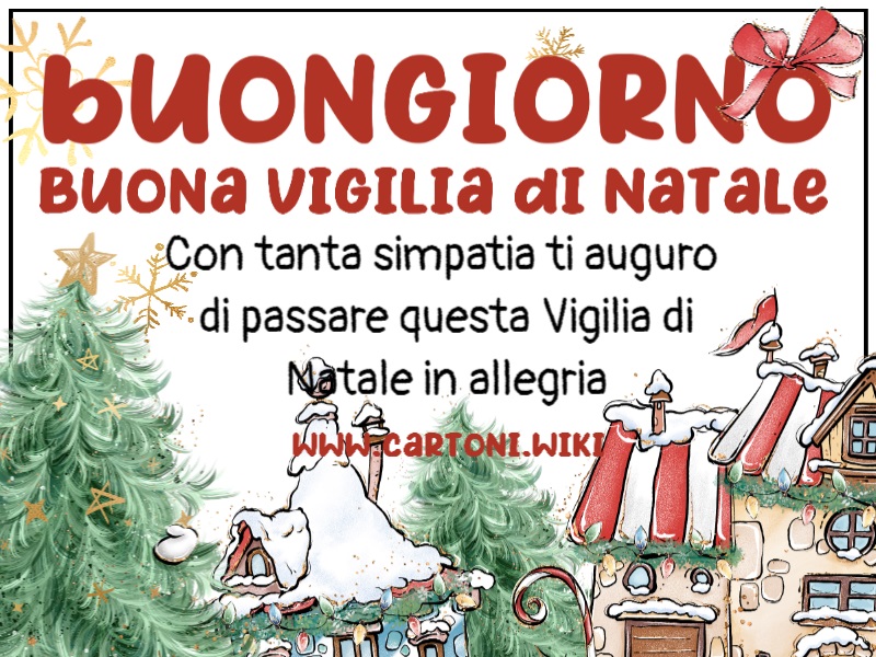 Buongiorno e buona vigilia di Natale