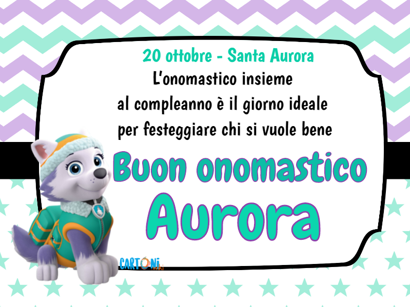 Aurora Buon onomastico con Everest