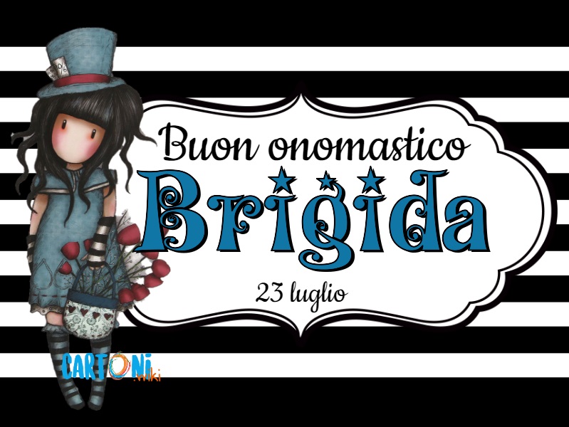 Buon onomastico Brigida