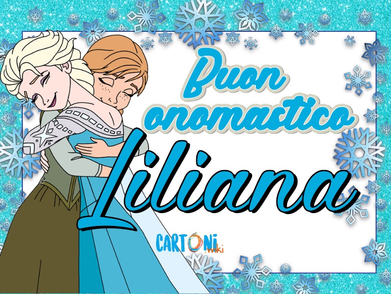 Buon onomastico Liliana