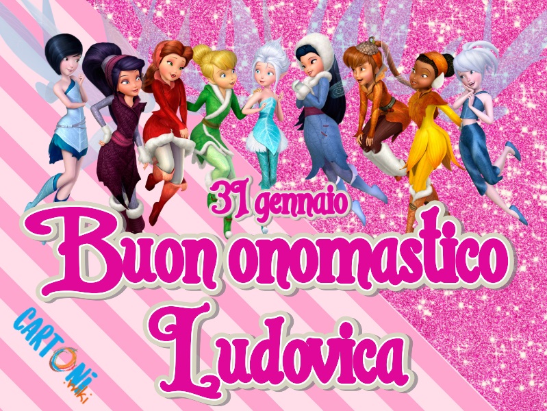 Buon onomastico Ludovica 31 gennaio