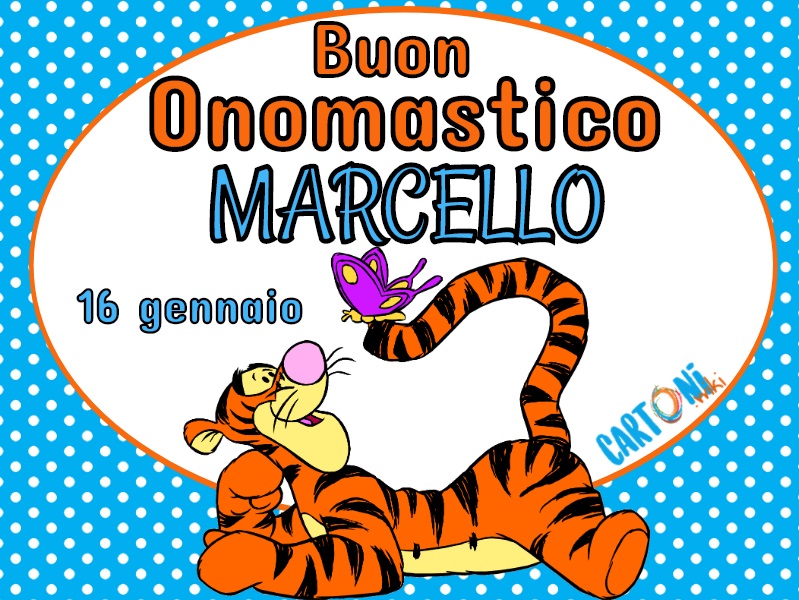 Buon onomastico Marcello