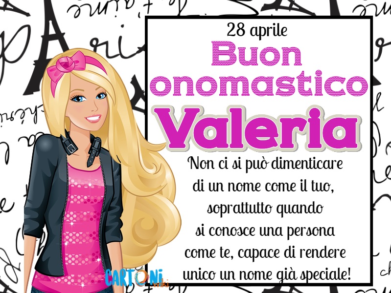 Onomastico Valeria 28 aprile