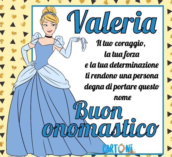 Buon onomastico Valeria