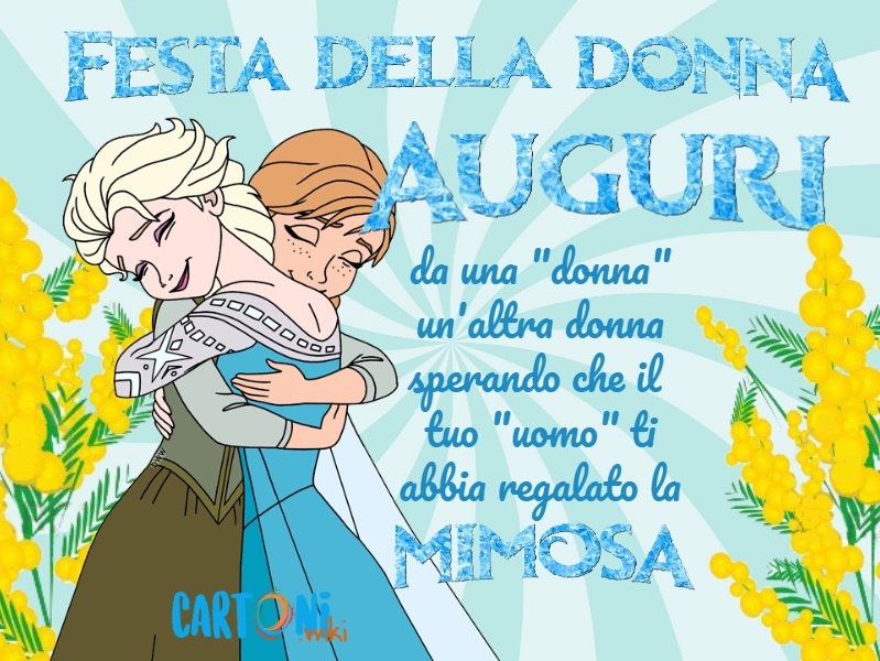 Buona festa della donna ad un’amica speciale