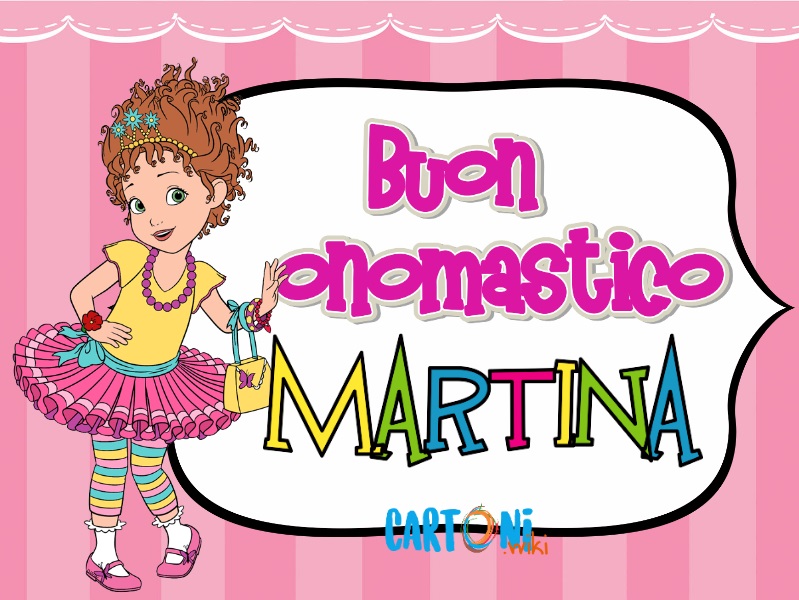 Martina auguri e buon onomastico