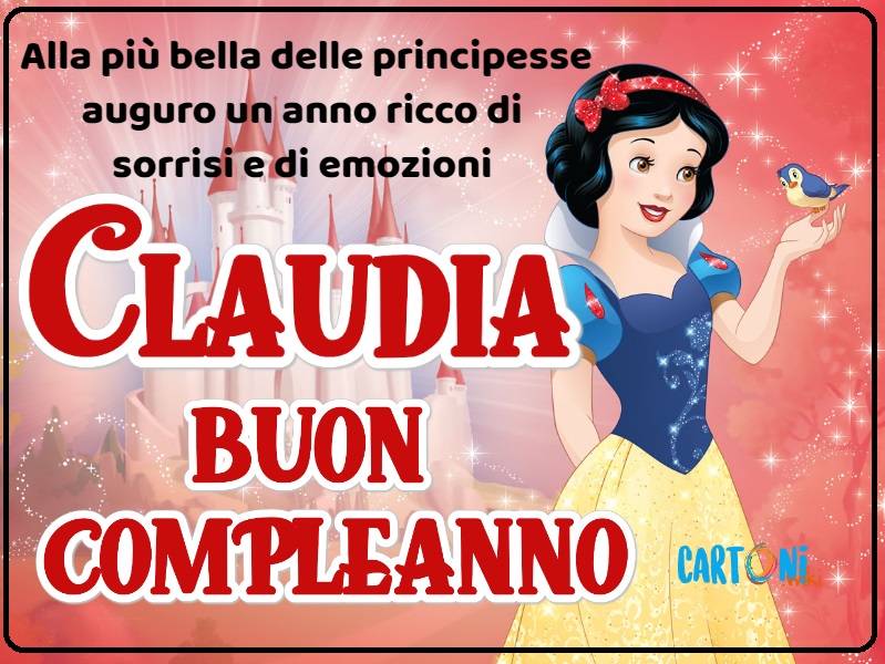 Buon compleanno Claudia con Biancaneve