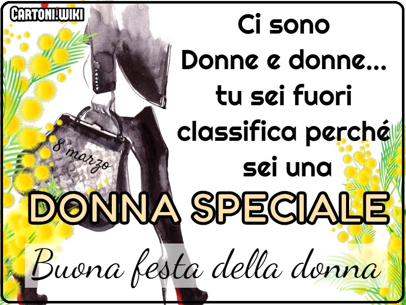 Buon 8 marzo ad una donna speciale