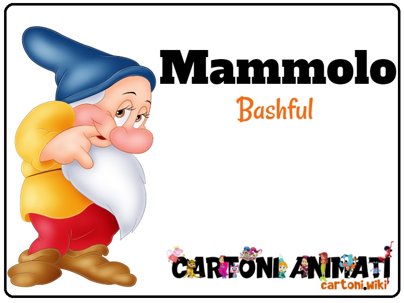 Mammolo - I sette nani - Seven Dwarfs - Blushful