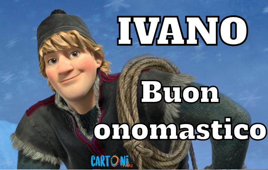 Ivano buon onomastico