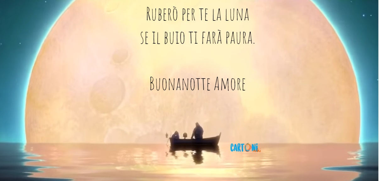 Buonanotte Amore Ruber per te la luna