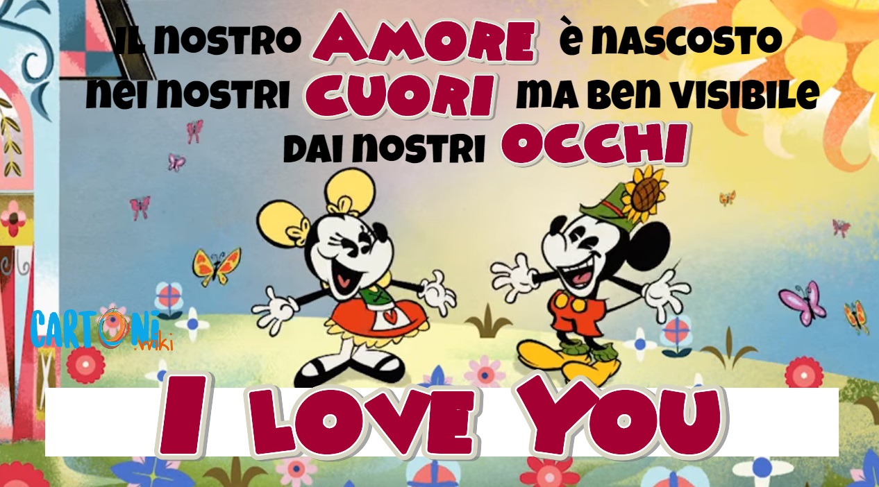 Il nostro Amore come Topolino e Minni