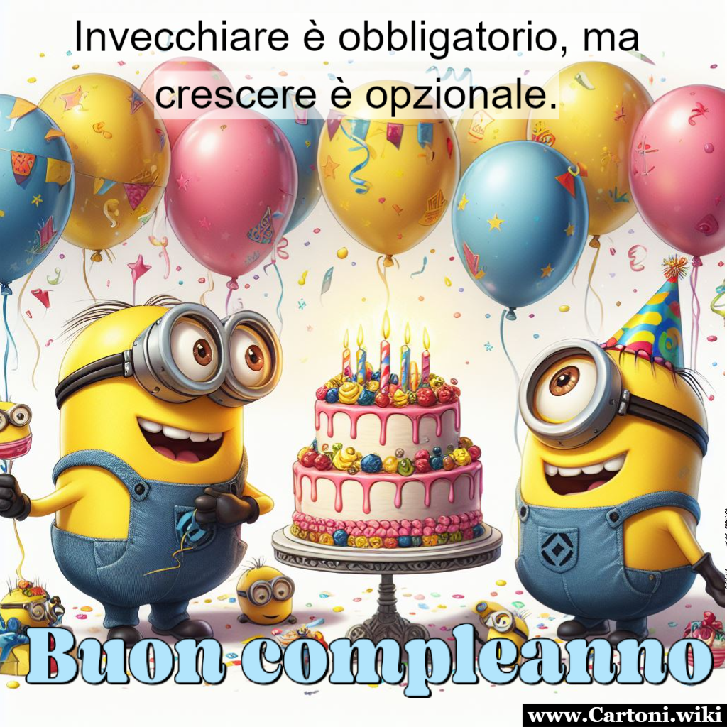 Un Compleanno Scatenato con i Minions: Invecchiare  Obbligatorio, Crescere  Opzionale! Questo biglietto di auguri  il modo perfetto per trasmettere un messaggio di gioia, divertimento e saggezza nel giorno speciale di qualcuno. Con i Minions come compagni di festa e la saggezza intramontabile, questo compleanno sar sicuramente un ricordo indimenticabile! Buon compleanno e che la follia dei Minions ti accompagni sempre! - Immagini gratis