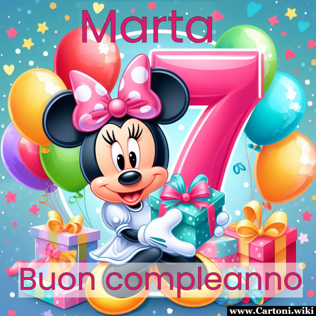 Buon compleanno Marta 7 anni