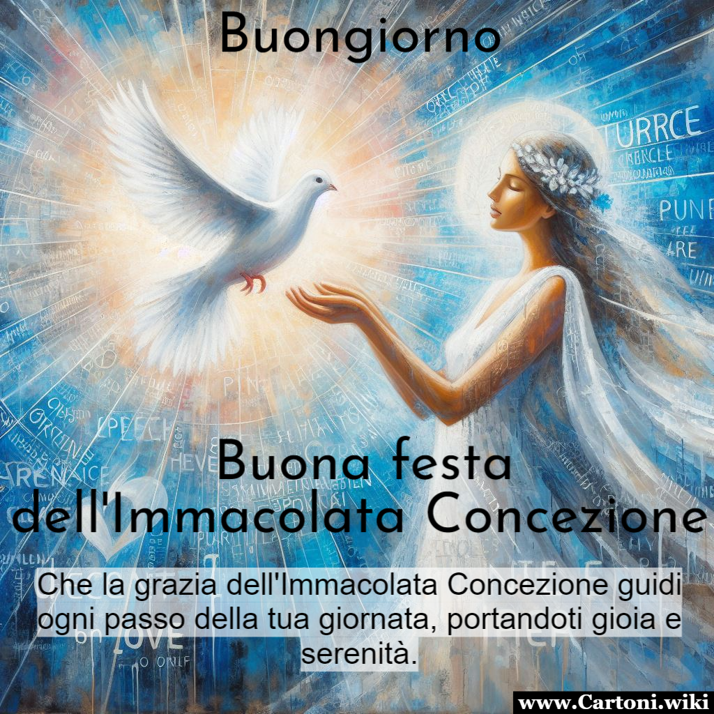 Buona festa Immacolata Concezione 8 dicembre In occasione della festa dell'Immacolata Concezione, ci uniamo per augurarvi una giornata luminosa e benedetta. In questo articolo, esploreremo il significato di questa festivit e condivideremo un messaggio speciale che speriamo possa guidare ogni passo della vostra giornata, portandovi gioia e serenit. - Immagini gratis