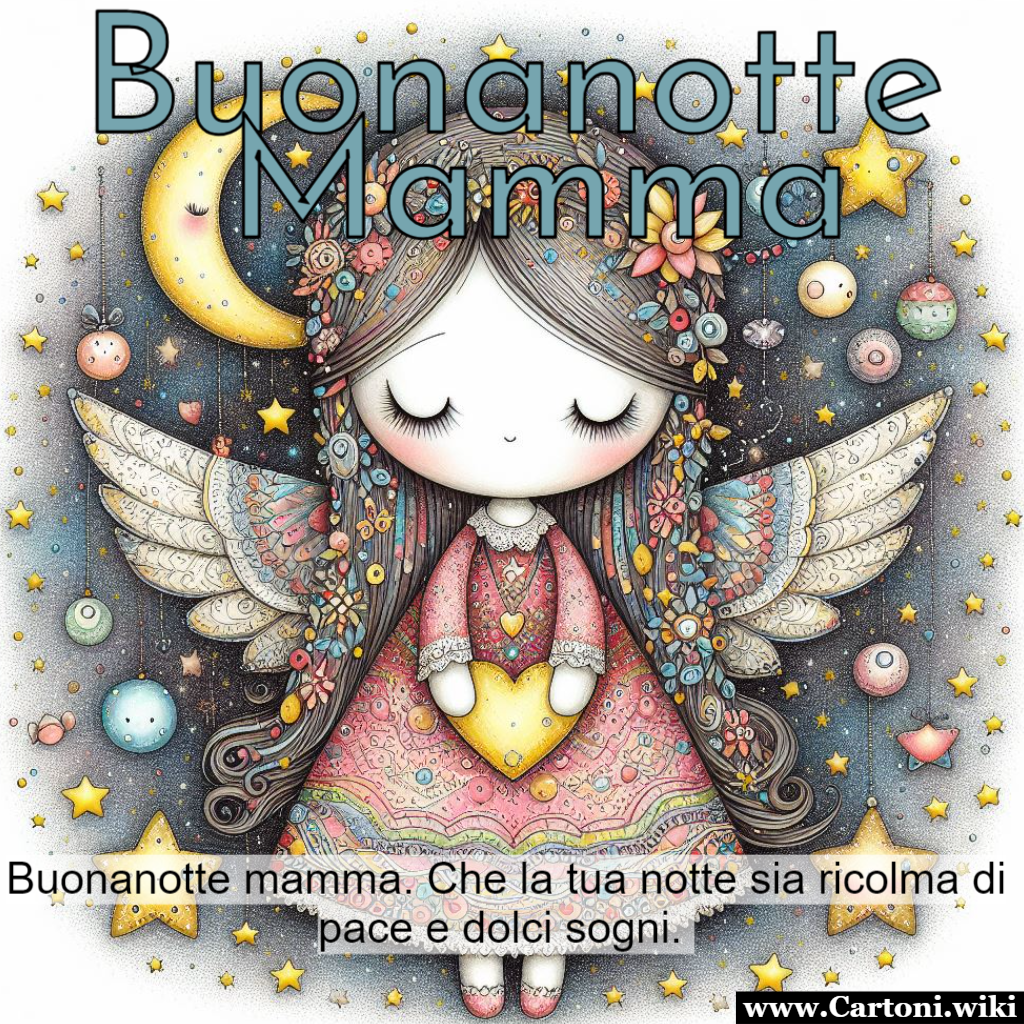 Buonanotte mamma: immagini gratis Immagini buonanotte mamma da condividere e personalizzare gratis. - Immagini gratis