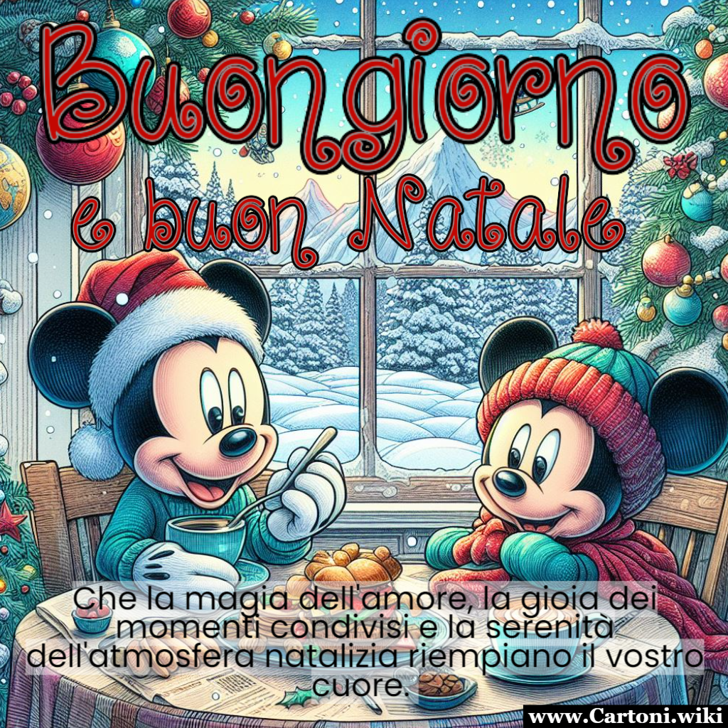 Buongiorno e Buon Natale: Un Inizio di Giornata Avvolto nella Magia Natalizia Buongiorno e Buon Natale con Topolino e Minnie che fanno colazione in una magica atmosfera natalizia. Immagine da condividere la mattina del 25 dicembre - Immagini gratis