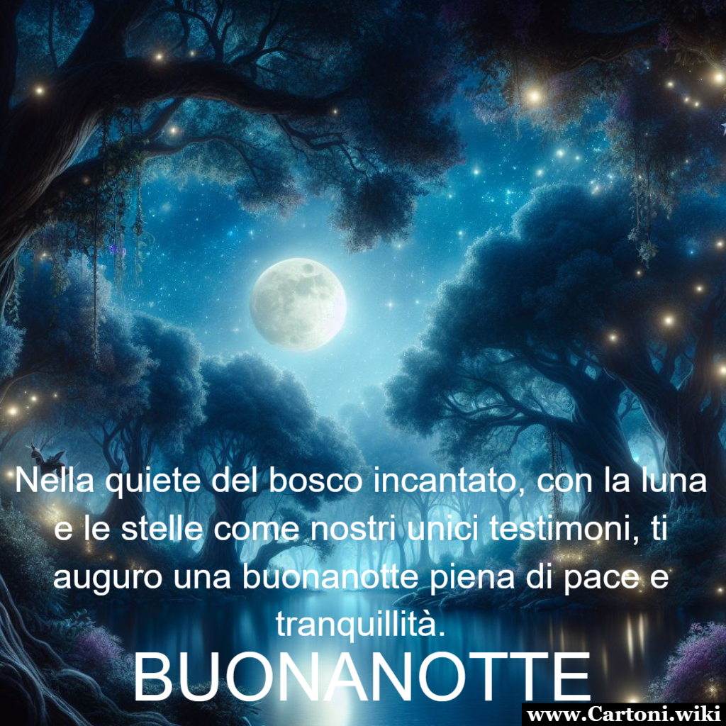 Frase per augurare una notte serena e buonanotte Immergiamoci nella magia della notte nel bosco incantato, dove la quiete  interrotta solo dalla luce gentile della luna e delle stelle. Attraverso questa immagine di serenit notturna, condividiamo un augurio sincero per una buonanotte colma di pace e tranquillit. - Immagini gratis