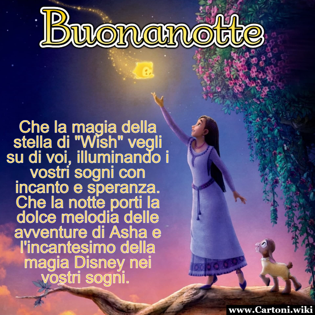 Buonanotte con la magia di Wish Immagine buonanotte Disney con la protagonista del film Wish. Che la magia della stella di 