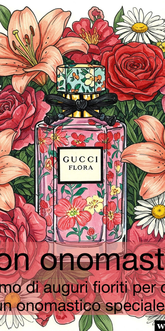 Immagine buon onomastico con fiori e profumo Gucci flora e frase Un profumo di auguri fioriti per celebrare un onomastico speciale!